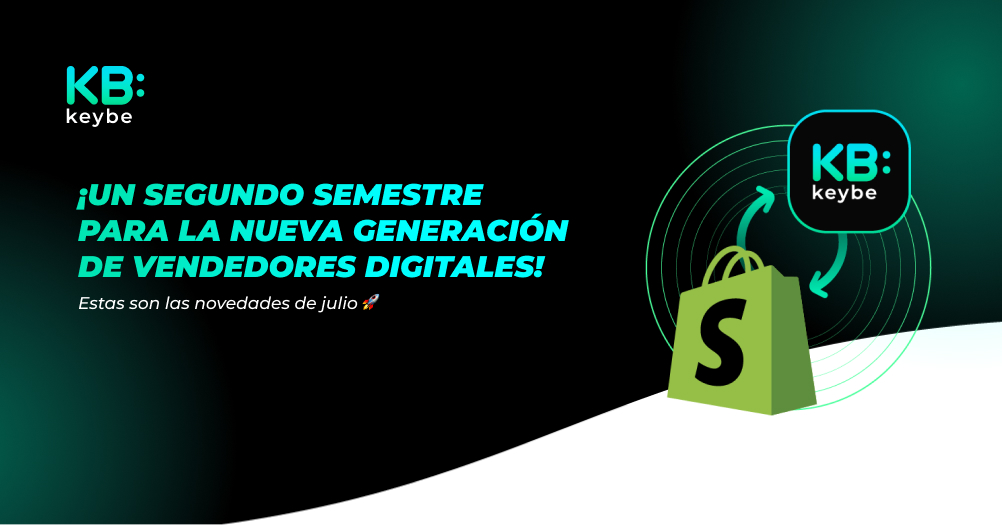 ¡Un segundo semestre para la nueva generación de vendedores digitales! Estas son las novedades de julio 🚀