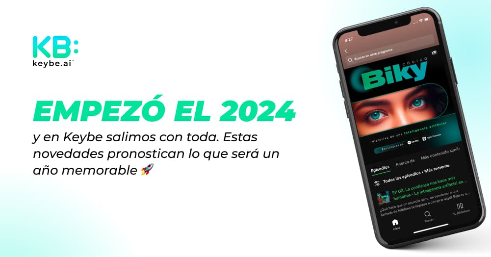 EMPEZO EL 2024 y en Keybe salimos con toda. 5 novedades que pronostican lo que será un año memorable 🚀